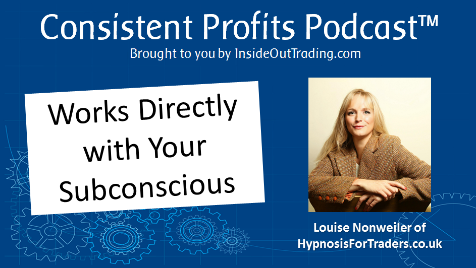 You are currently viewing 006-Louise Nonweiler of Hypnosis For Traders