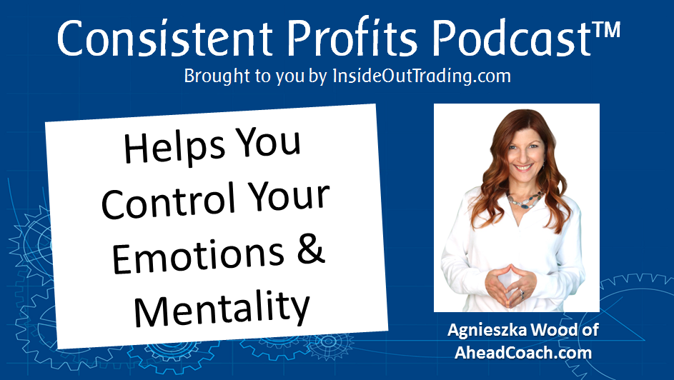 You are currently viewing 007 – Agnieszka Wood Trading Mindset Coach