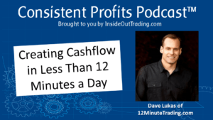 Read more about the article 024 – Interview w Dave Lukas of 12MinuteTrading.com