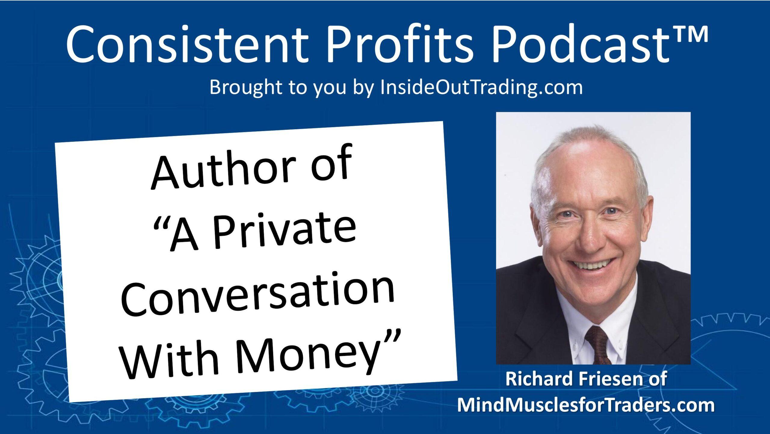 You are currently viewing 035 – Interview w Richard Friesen MindMusclesforTraders.com