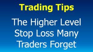 Read more about the article Trading Risk Management – The Higher Level Stop Loss Many Overlook