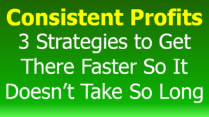 Read more about the article Day Trading: 3 Strategies to Get to Consistent Profits Faster