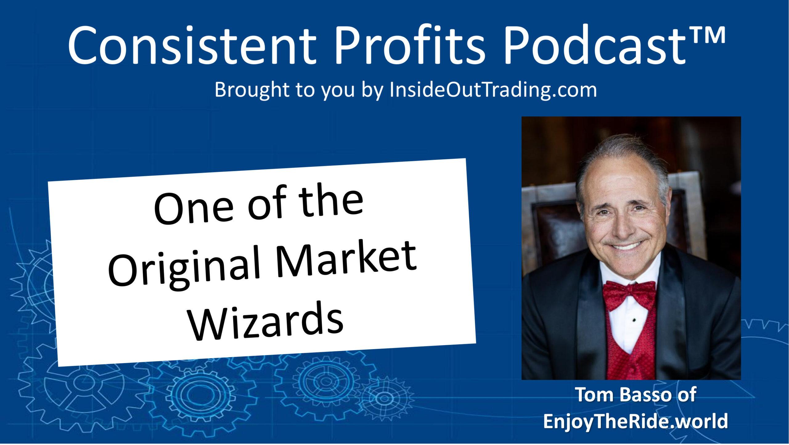 You are currently viewing 048 – Interview w Market Wizard Tom Basso