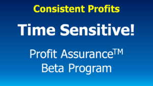 Read more about the article Time Sensitive! Apply for the Profit AssuranceTM Beta Program