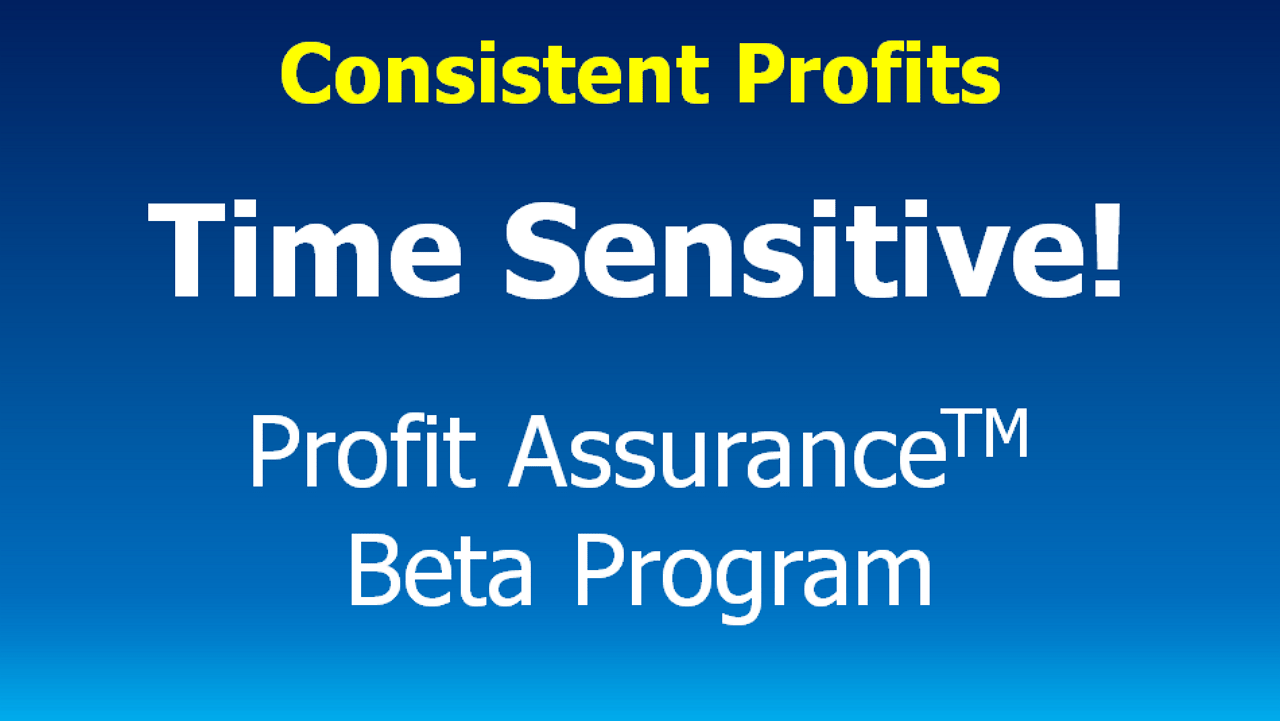 You are currently viewing Time Sensitive! Apply for the Profit AssuranceTM Beta Program