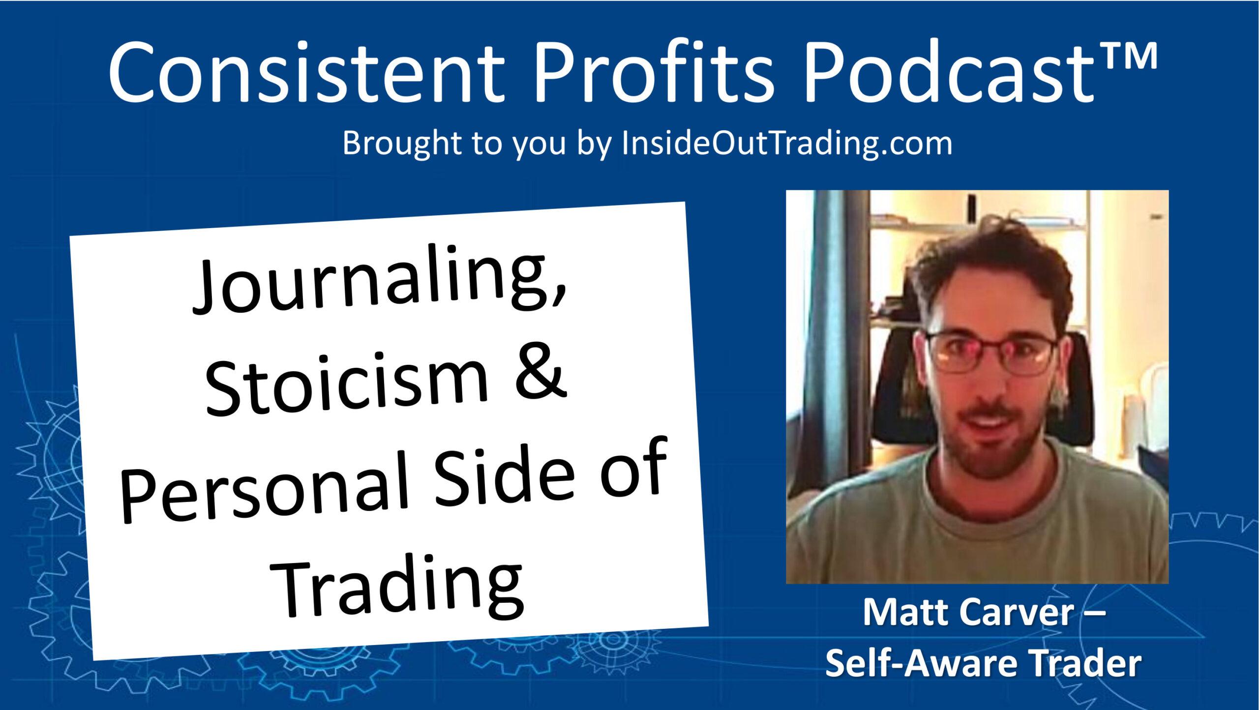 You are currently viewing 057 – A Cool Trader’s Journey – Interview w Matt Carver