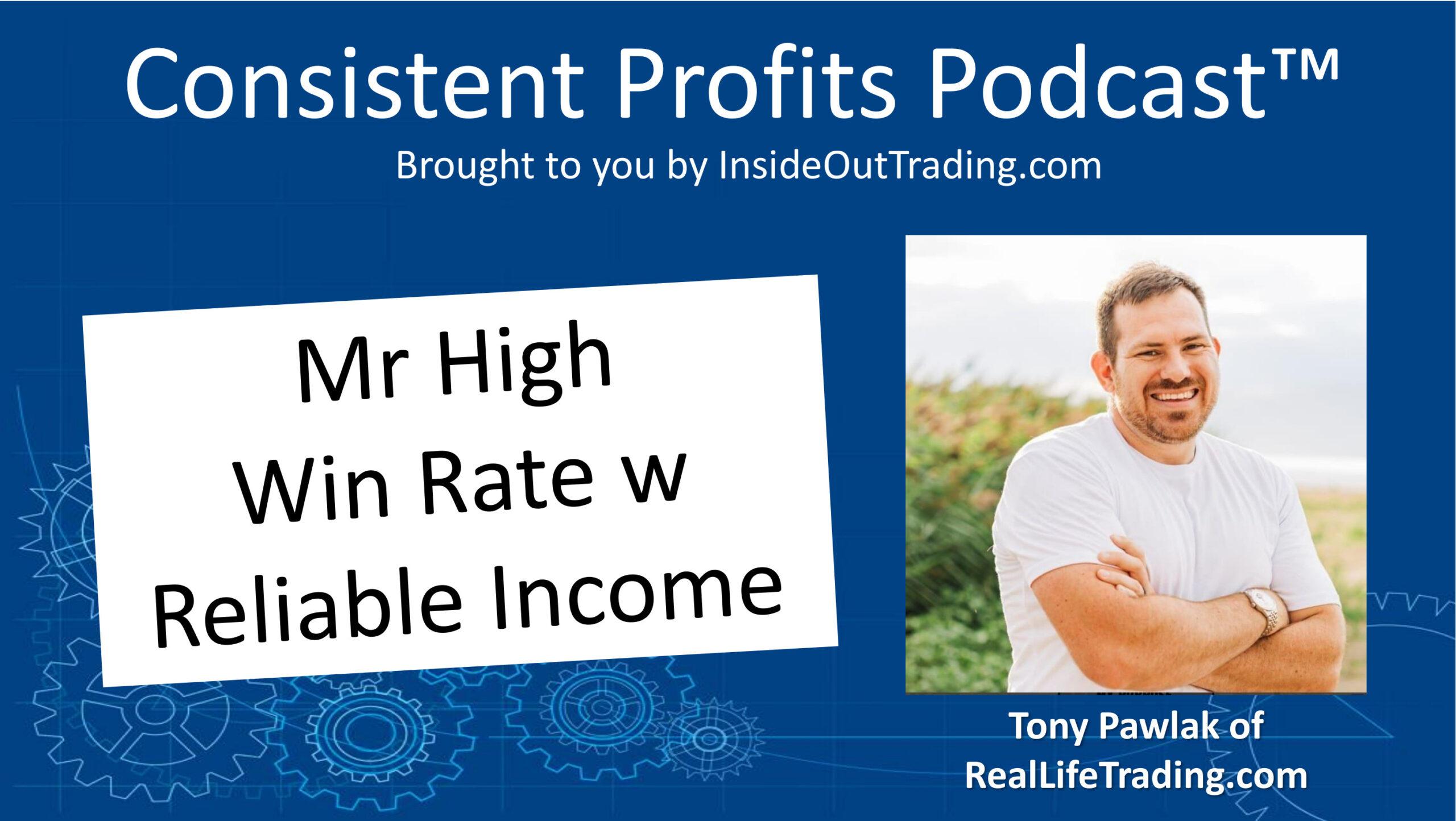 You are currently viewing 066 – Mr High Win Rate w Reliable Income – Interview w Tony Pawlak