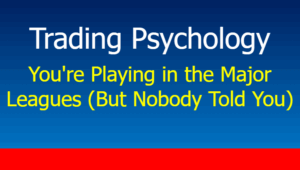 Read more about the article You’re Playing in the Major Leagues (But Nobody Told You)
